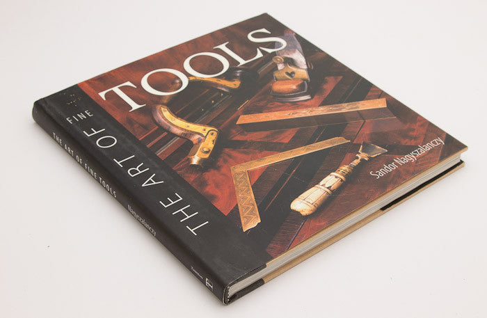 Classic Book THE ART OF FINE TOOLS by Sandor Nagyszalanczy