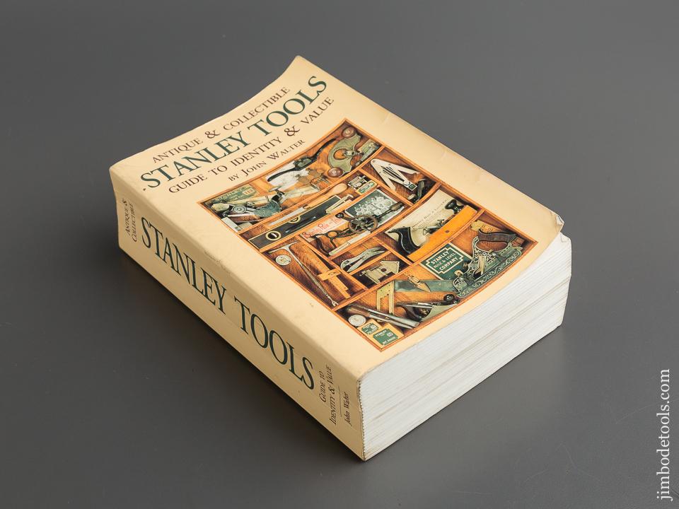 Book: ANTIQUE & COLLECTIBLE STANLEY TOOLS, GUIDE TO IDENTY & VALUE by John Walter - 79304