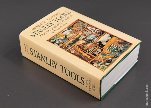 MINT Book: ANTIQUE & COLLECTIBLE STANLEY TOOLS, GUIDE TO IDENTITY