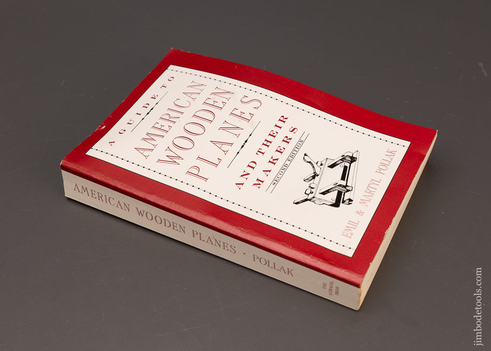 BOOK:  A GUIDE TO AMERICAN WOODEN PLANES by Emil & Martyl Pollak - 112505