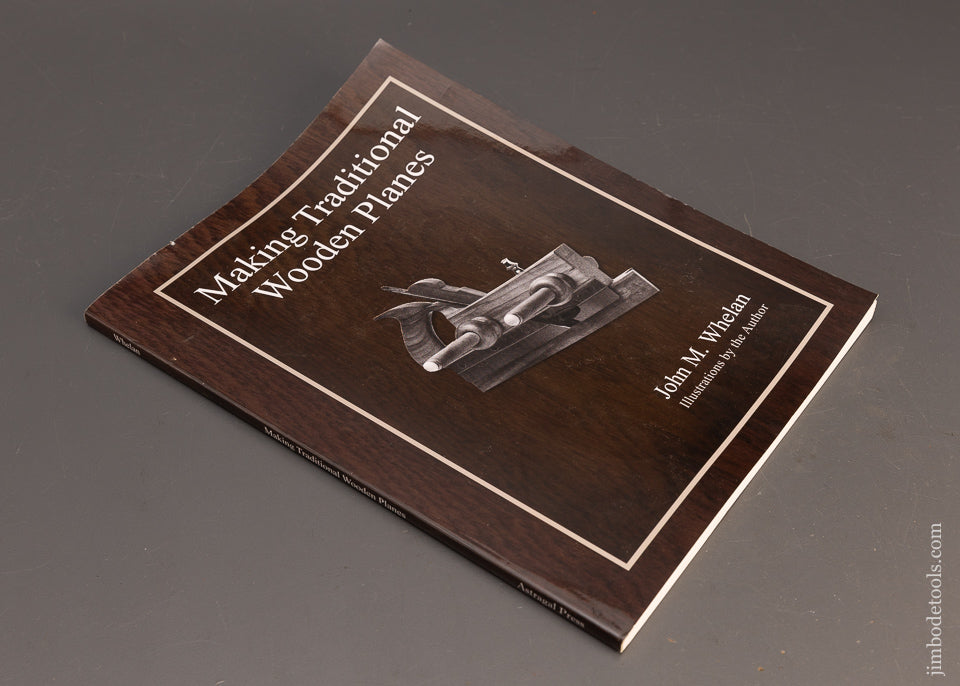 Book: MAKING TARDITIONAL WOODEN PLANES by John. M. Whalen - 115860