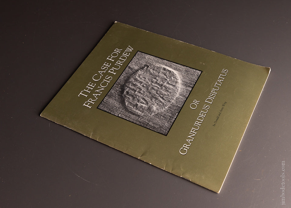 BOOK “ The Case for Francis Purdew Or Granfurdeus Disputatious” by Donald and Anne Wing - 103481