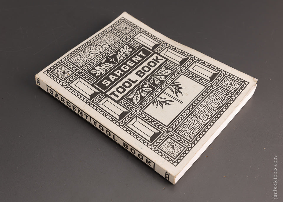 REPRINT 1911 “Sargent Tool Book” MWTCA - 103524
