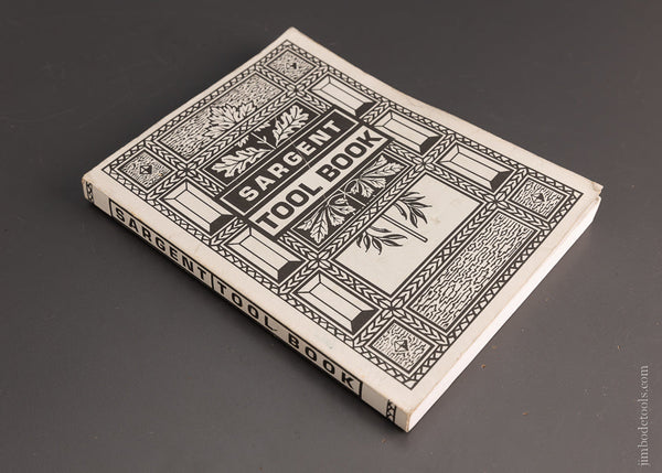 REPRINT 1911 “Sargent Tool Book” MWTCA - 103524