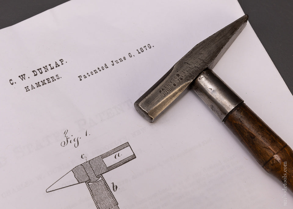 Rare DUNLAP PATENT Hammer JUNE 6, 1876 - 105184