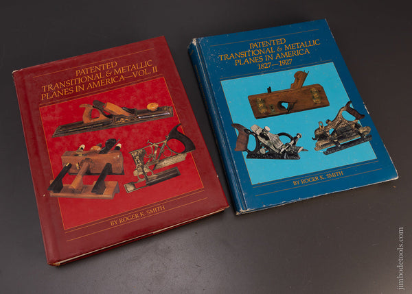 Books: PATENTED TRANSITIONAL & METALLIC PLANES IN AMERICA 1827-1927 VOLUMES 1 & 2 by Roger K. Smith - 107482