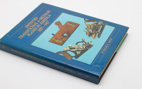 Rare Signed 1st Edition Book PATENTED TRANSITIONAL & METALLIC PLANES IN AMERICA 1827-1927