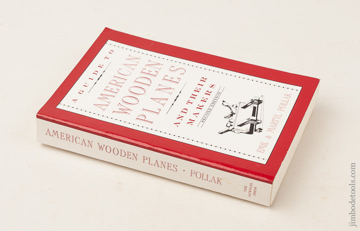 Book:  A GUIDE TO AMERICAN WOODEN PLANES by Emil & Martyl Pollak