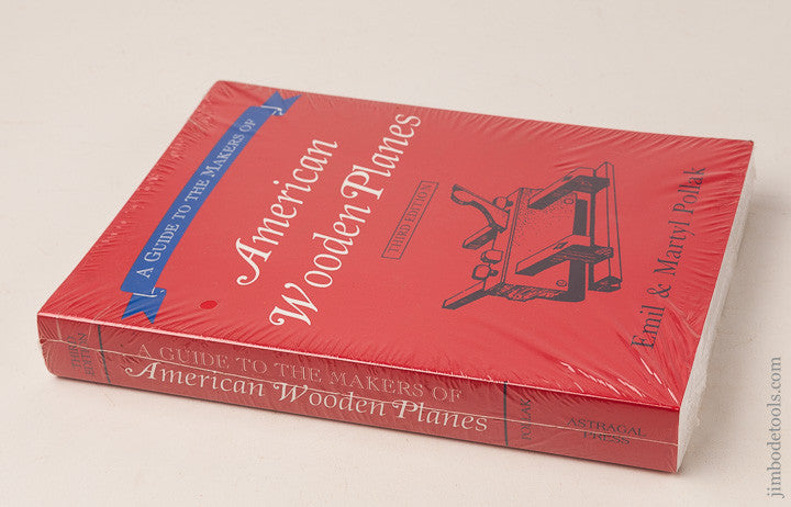 New Book: A GUIDE TO THE MAKERS OF AMERICAN WOODEN PLANES Third Edition by Emil & Martyl Pollak