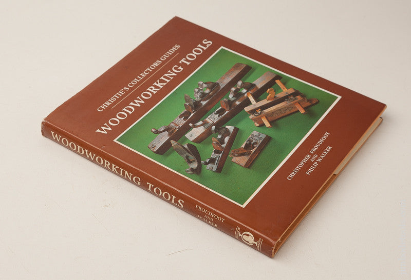  BOOK: WOODWORKING TOOLS by Christopher Proudfoot and Philip Walker 
