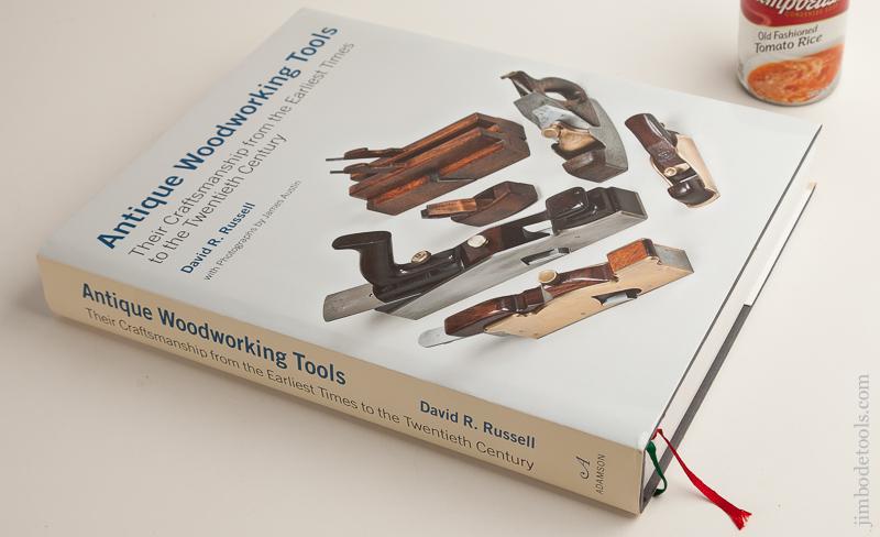 Book: ANTIQUE WOODWORKING TOOLS: THEIR CRAFTSMANSHIP FROM THE EARLIEST TIMES TO THE TWENTIETH CENTURY by David R. Russell NEW! - 75939R