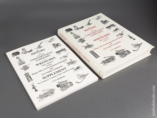 New Book:  THE HISTORY OF OLD TIME FARM IMPLEMENT COMPANIES AND THE WRENCHES THEY USED and its Supplement by P. T. Rathbone - 77069R