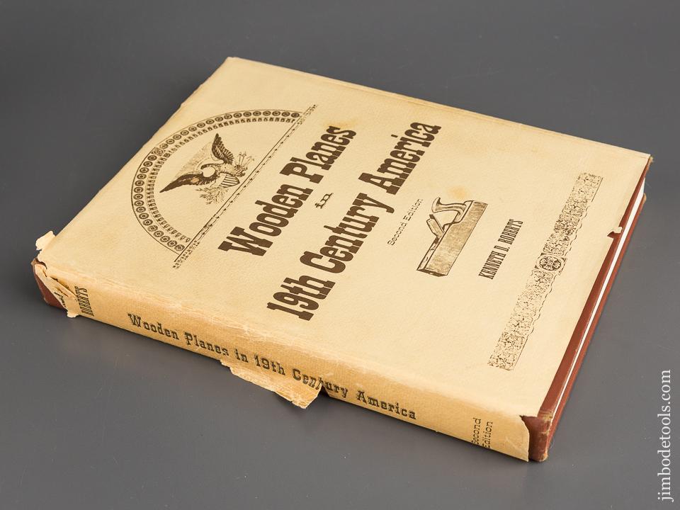 Book:  WOODEN PLANES IN 19TH CENTURY AMERICEA Second Edition by Kenneth D. Roberts - 82744