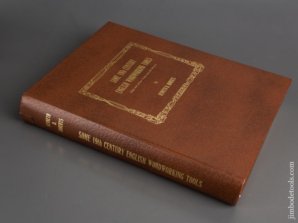 SIGNED Book:  SOME 19TH CENTURY ENGLISH WOODWORKING TOOLS by Kenneth D. Roberts - 82745