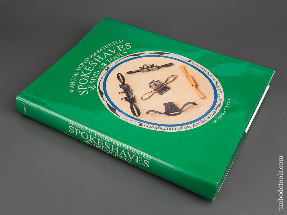 MINT Book: MANUFACTURED AND PATENTED SPOKESHAVES & SIMILAR TOOLS by Thomas C. Lamond - 83987