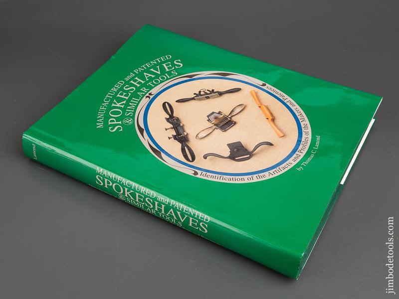 MINT Book: MANUFACTURED AND PATENTED SPOKESHAVES & SIMILAR TOOLS by Thomas C. Lamond - 83987