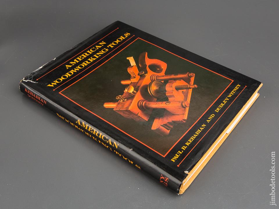 Book: AMERICAN WOODWORKING TOOLS by Paul B. Kebabian and Dudley Witney - 84009