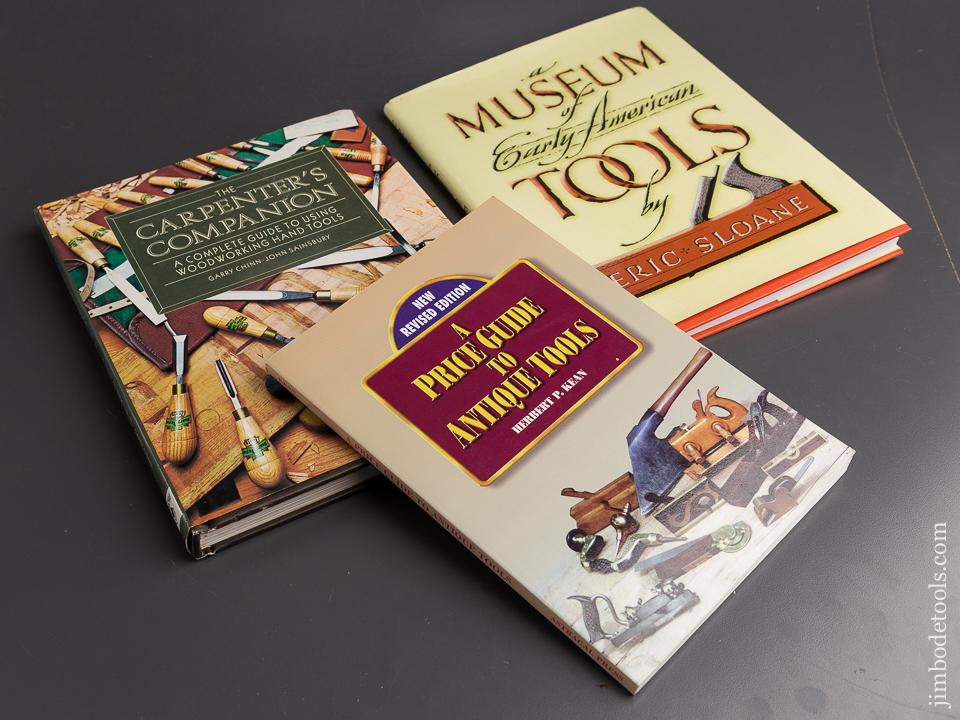 Three Books:  A PRICE GUIDE TO ANTIQUE TOOLS Written & Signed by Herb Kean, A MUSEUM OF EARLY AMERICAN TOOLS by Eric Sloane, THE CARPENTER'S COMPANION by Garry China & John Sainsbury - 86745
