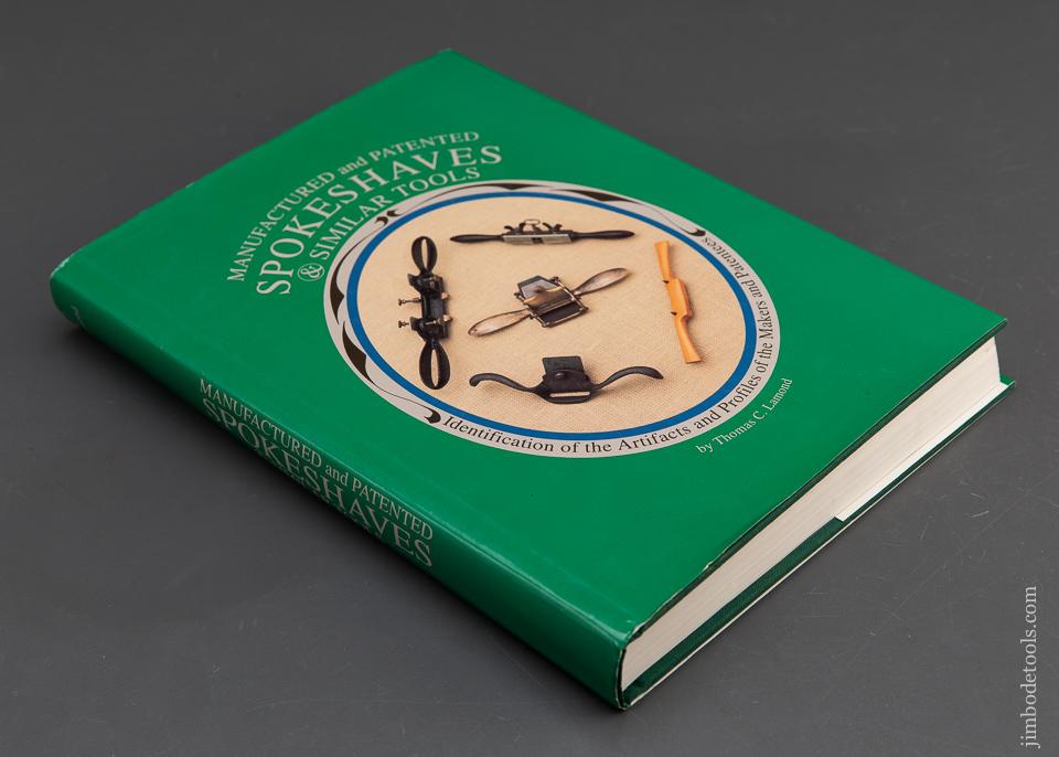 SIGNED Book: MANUFACTURED AND PATENTED SPOKESHAVES & SIMILAR TOOLS by Thomas C. Lamond - 94373