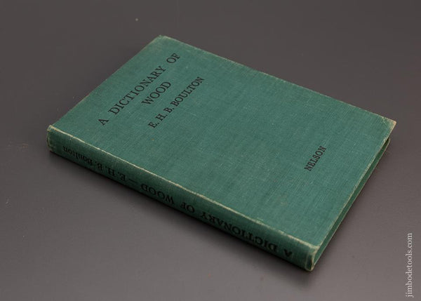 1938 BOOK “A DICTIONARY OF WOOD” - 97336