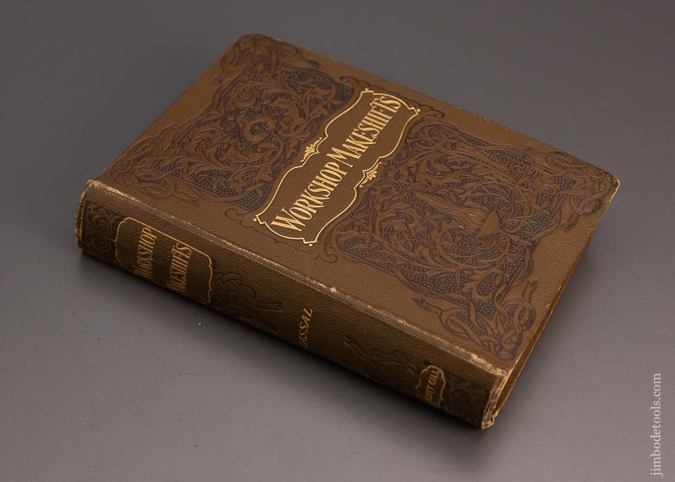 Original 1905 BOOK: “WORKSHOP MAKESHIFTS” - 97341